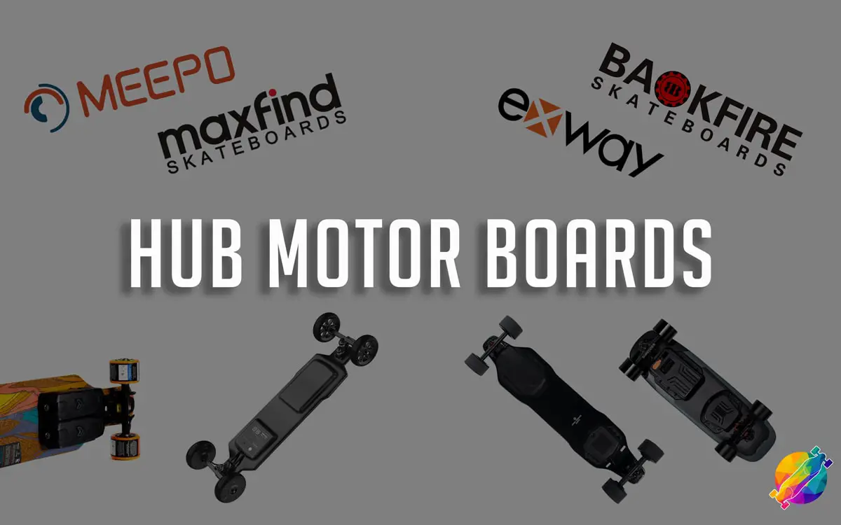 Best Hub Motor Electric Skateboards